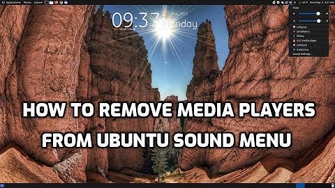 How to Remove Media Players From Ubuntu Sound Menu