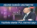 AÇIQ MİKROFON: Vəzifədə olanların hamısı PUL dalınca qaçır - İQBAL AĞAZADƏ