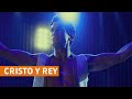 CRISTO Y REY - Tráiler