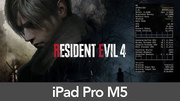 iPad Pro 11" M5 (16GB RAM) Resident Evil 4 - Performance