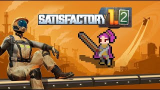 Playing Satisfactory 1.2 update part 5
