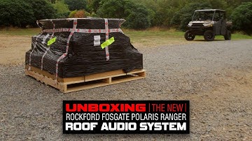 Unboxing the New 2023 Rockford Fosgate Polaris Ranger Roof Audio System