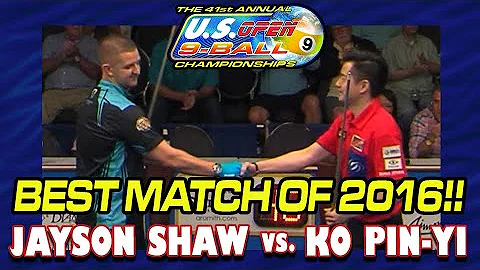 THE BEST MATCH of 2016: KO PIN-YI vs. JAYSON SHAW: 2016 U.S. OPEN 9-BALL CHAMPIONSHIP