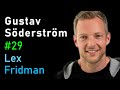 Gustav Soderstrom: Spotify | Lex Fridman Podcast #29