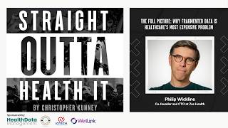 Why Fragmented Data is Healthcare's Most Expensive Problem - Philip Wickline, Zus Health