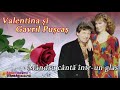 Valentina si Gavril Puscas - Mandru canta intr-un glas