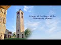 Liturgy of the Hours at the Community of Jesus