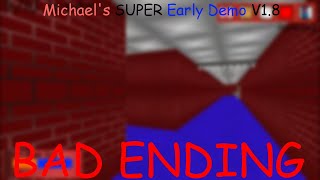 Michael's Super Early Demo V1.8 (Bad Ending)