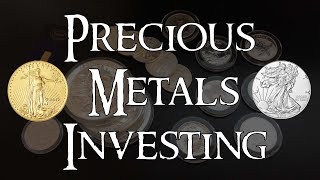 Precious Metals - Why they NEED to be in Your Investment Portfolio