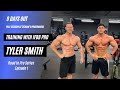 Road to pro series  episode 1  9 days out pull session with ifbb pro tyler smith