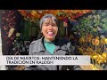 Artista local explica el significado y la importancia del Día de Muertos en Raleigh