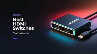 Best HDMI Switches For Multiple Devices | I tested this for 24 hours straight… here’s what happened