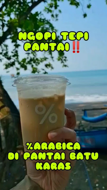 NGOPI TEPI PANTAI‼️%ARABICA DI PANTAI BATU KARAS #fyp #fypシ゚viral #pantaibatukaras #kopi #beach