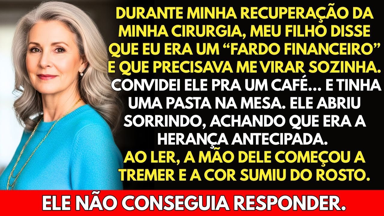 Deitada na cama de hospital, três semanas depois de uma cirurgia no coração, ouvi minha nora dizer: "Essa velha vai ter que se virar. Ela que vá pro SUS." E então meu filho, o mesmo filho que...