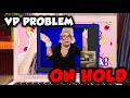 VP Problem: On Hold