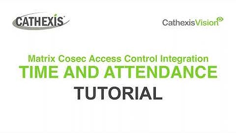 Matrix Cosec Access Control Integration - Time and Attendance Tutorial
