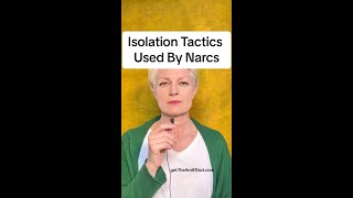 Isolation Tactics Used by Narcissists & Psychopaths to Control, Manipulate and Break You Down