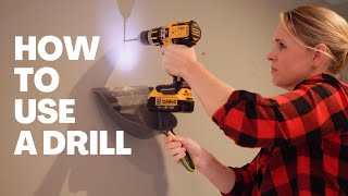BEGINNER&#39;S GUIDE TO USING A DRILL - STEP-BY-STEP