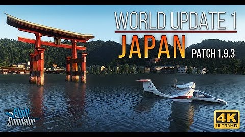 AWESOME JAPAN! UPDATE - Patch 1.9.3 - Microsoft Flight Simulator 2020