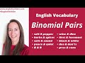 Fixed Expressions in English: BINOMIAL PAIRS [English Vocabulary]