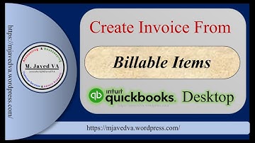 Quickbooks Desktop | Create Invoice from Billable Items