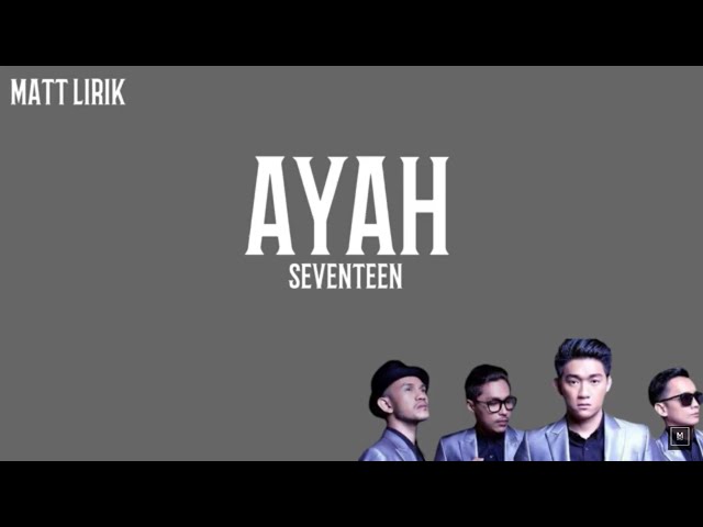 SEVENTEEN - AYAH (Lirik Bahasa Indonesia) class=