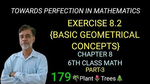 EXERCISE 8.2, CHAPTER 8, BASIC GEOMETRICAL CONCEPTS,6TH CLASS MATH, PART-3