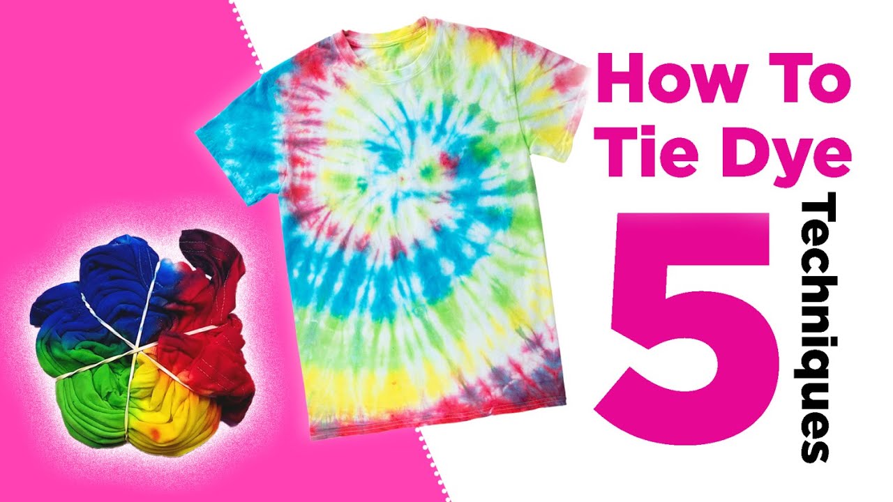 How To Tie-Dye At Home Like A Pro - Try These 5 Easy Techniques! - Youtube