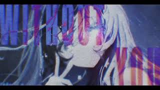 WITHOUT YOU