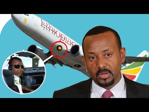 Wararkii ugu Danbeeyey Sababta Keentay in Diyaarada Itoobiya Soo Dhacdo & Baadhitaanka Boeing