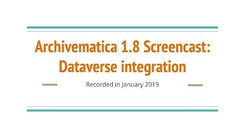 Archivematica 1.8: Dataverse integration