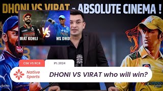 Dohni vs Virat - Absolute Cinema | IPL 2024 El-Classico | RCB vs CSK Thriller match