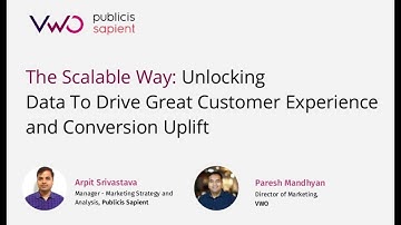 VWO Webinar : Unlocking Data To Drive Great Customer Experience