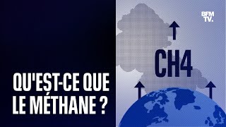 Qu’est-ce que le méthane, ce gaz à effet de serre plus dangereux que le CO2 ?