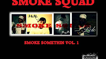 Smoke Squad - Mobbin'