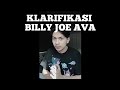 KLARIFIKASI BILLY JOE AVA