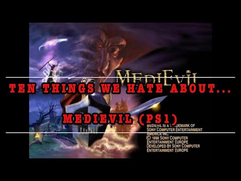 Ten Things We Hate About... Medievil!