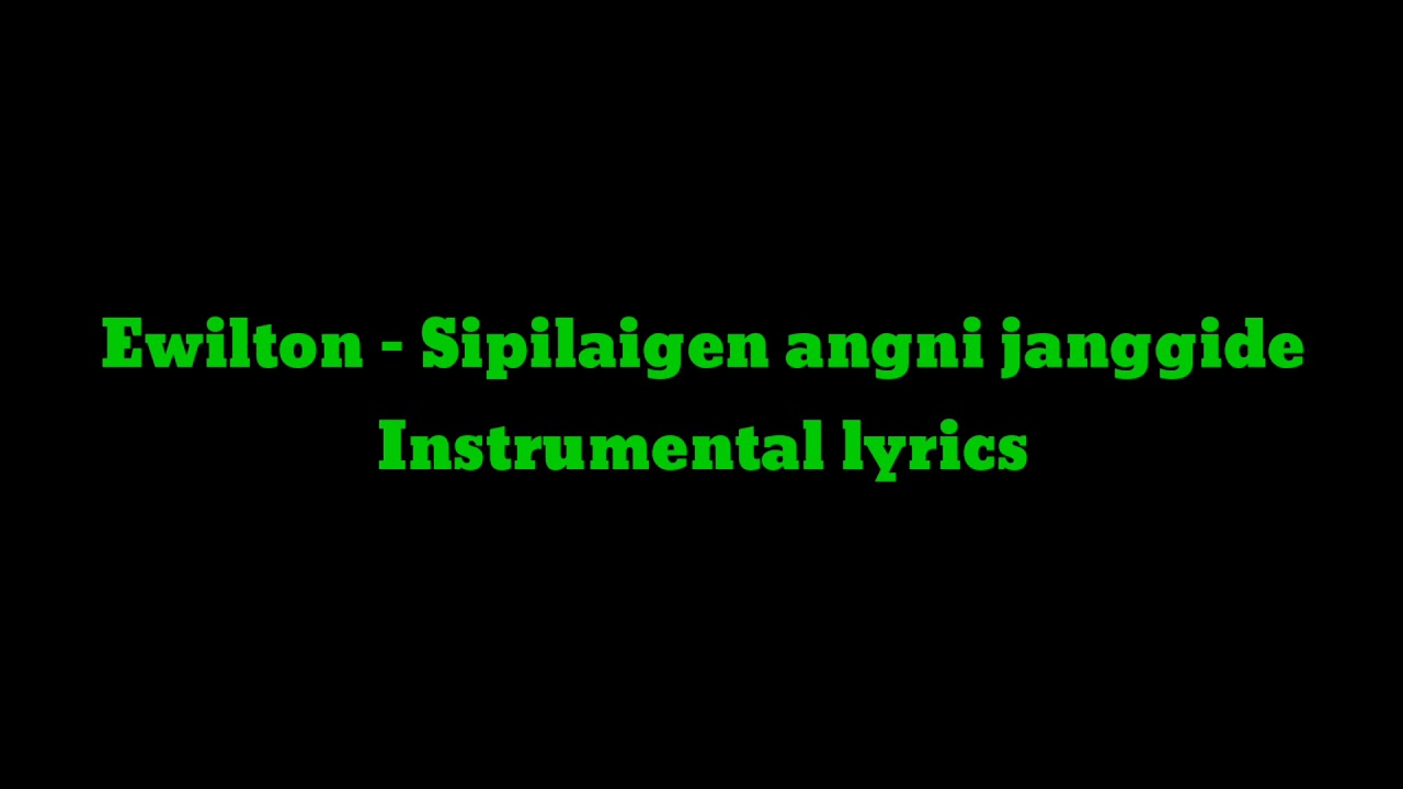 Ewilton   Sipilaigen angni janggide Karaoke