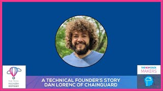 Dan Lorenc of Chainguard | The Tech Founder Odyssey