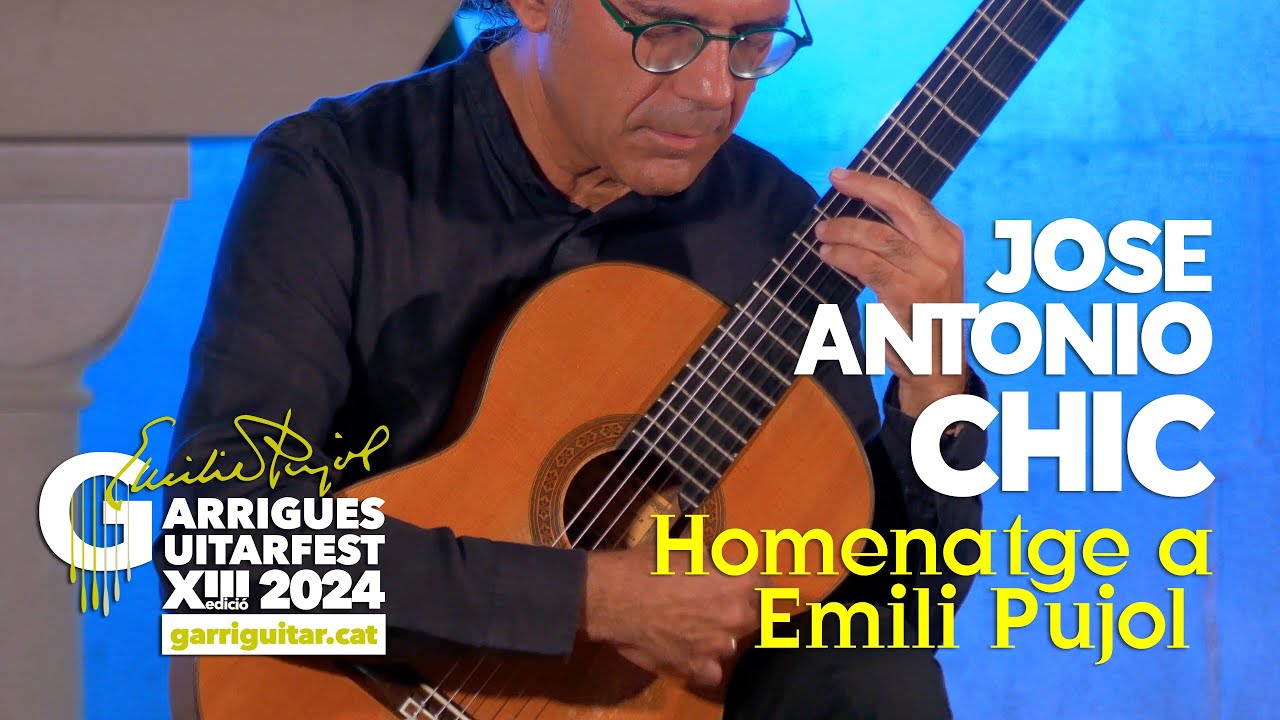 #GARRIGUITAR 2024 | JOSE ANTONIO CHIC | Homenatge a Emili Pujol, José Antonio Chic #vinaixa #enviu