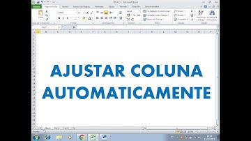 Ajustar LARGURA de COLUNA de Planilha Excel Automaticamente via Códigos Excel VBA
