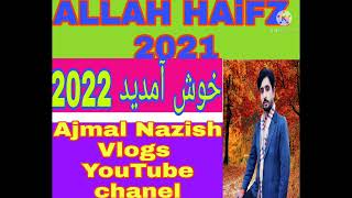 Allah Hafiz 2021 Well Wellome 2022