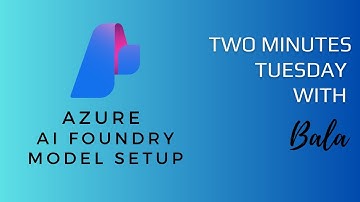 Azure AI Foundry Model Setup in 2 minutes