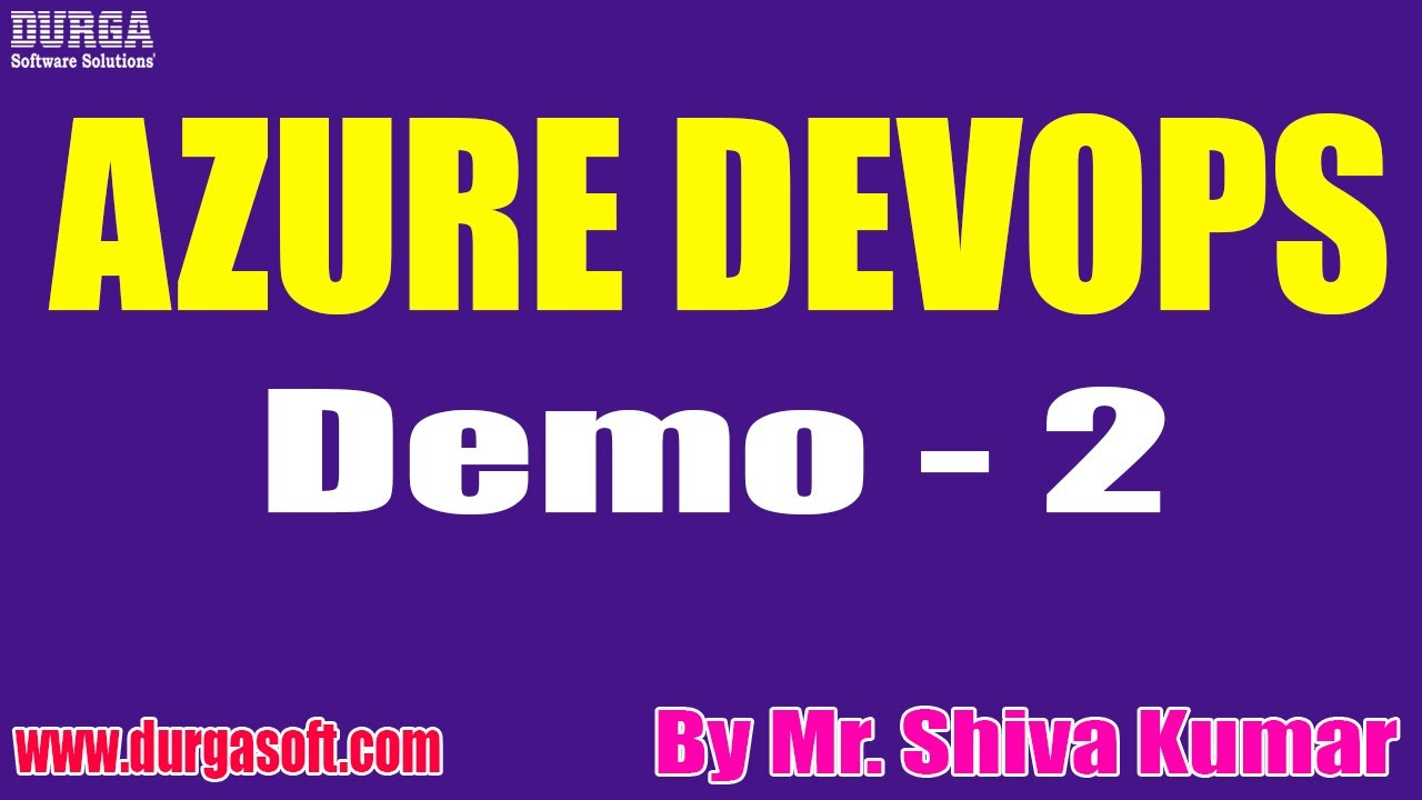 AZURE DEVOPS tutorials || Demo - 2 || by Mr. Shiva Kumar On 06-09-2022 ...