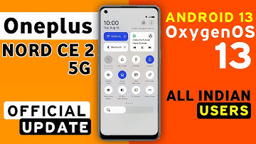 Oneplus Nord Ce 2 5G Official OxygenOS 13 Android 13 Update | Oneplus Nord Ce 2 New Update #NordCe2