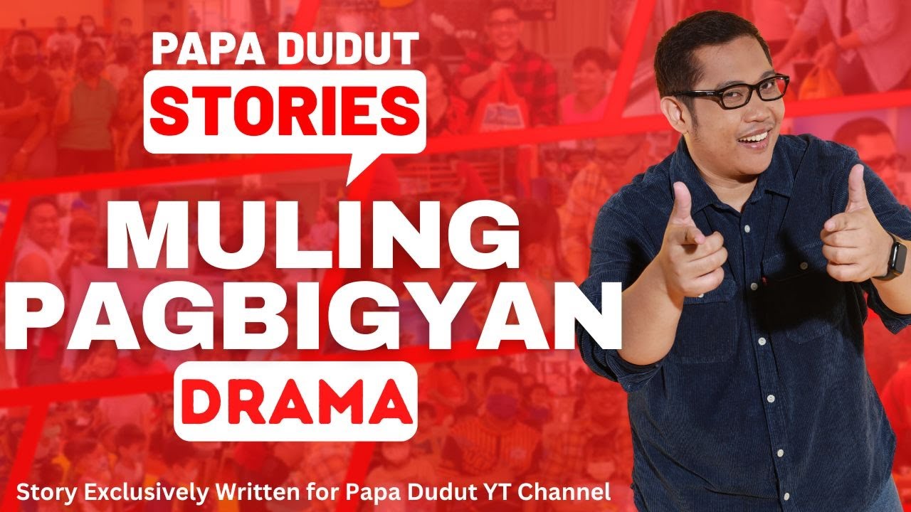 MULING PAGBIGYAN | KAYA | PAPA DUDUT STORIES