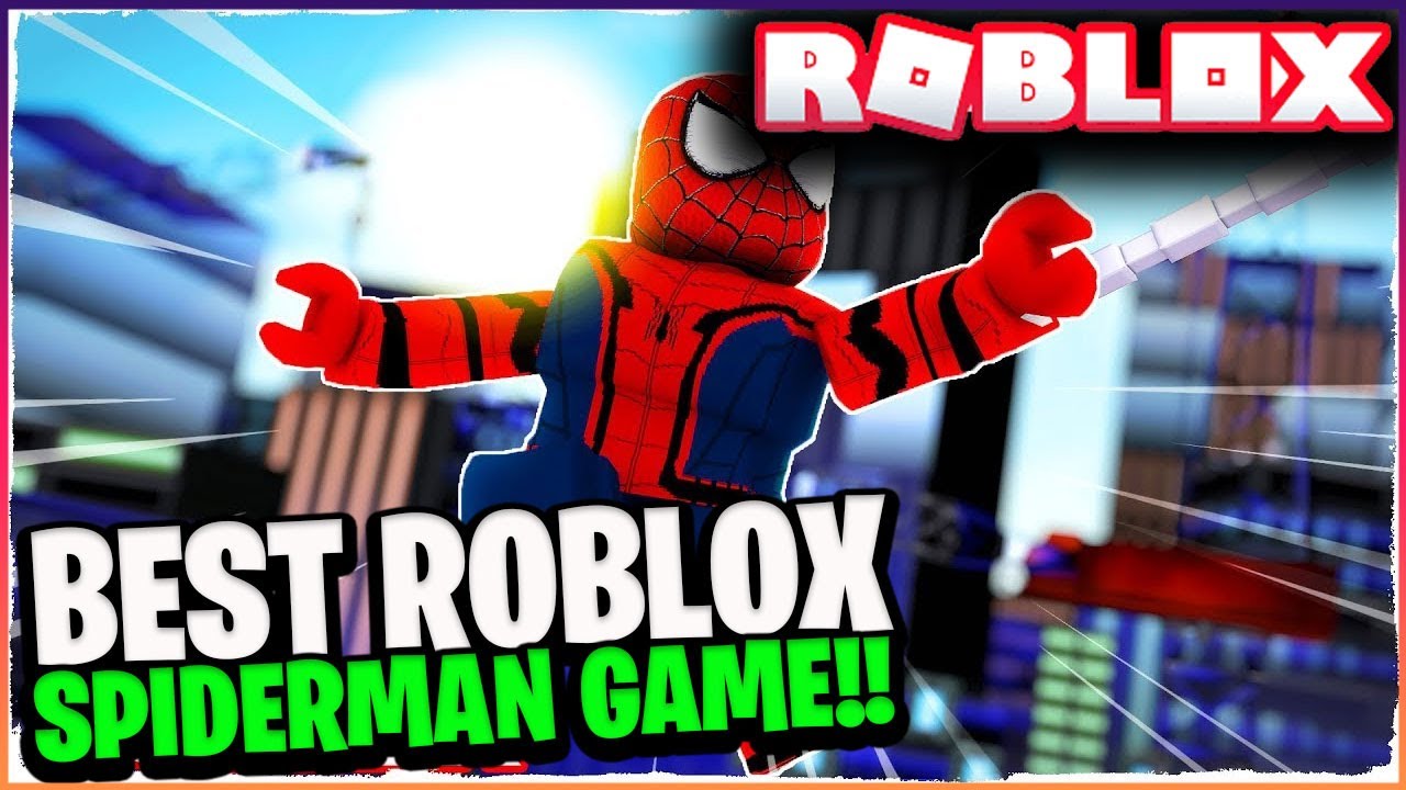 8 Of The BEST Roblox Spiderman Games You Can Play MAY 2021 UPDATE 