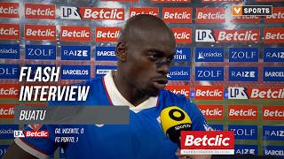 Liga Portugal (#9) | Gil Vicente 0-1 FC Porto: Buatu Flash Interview Guide