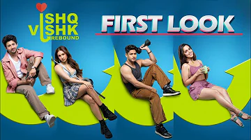 Ishq Vishk Rebound | First Look | Trailer Coming Soon | Rohit Saraf | Pashmina Roshan