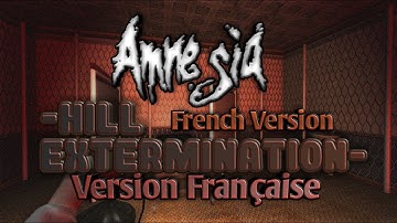 Amnesia Hill Extermination [Full Walkthrough] French Version - version française